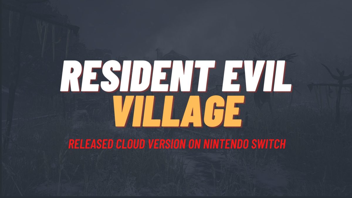Nintendo Switch™ Resident Evil Cloud Series